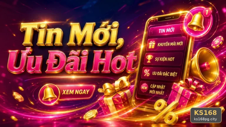 Hướng Dẫn KS168 Tại ks168pg.city: Giải Thích Khái Niệm Và Thuật Ngữ Cốt Lõi Về Tin Mới, Ưu Đãi Cùng Điều Kiện Khuyến Mãi
